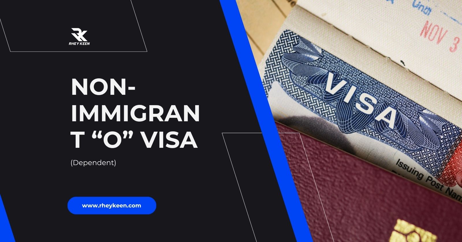 NON-IMMIGRANT “O” VISA (Dependent)